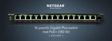 NETGEAR GS316EP-100PES commutateur réseau Géré Gigabit Ethernet (10/100/1000) Connexion Ethernet, supportant l'alimentation via ce port (PoE) Noir Netgear